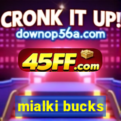 mialki bucks